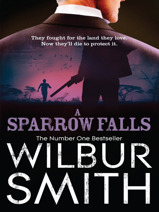 Title details for A Sparrow Falls by Wilbur Smith - Wait list